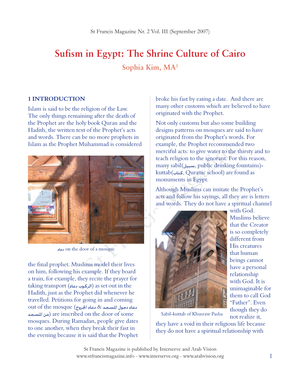 Sufism in Egypt: the Shrine Culture of Cairo Sophia Kim, MA1