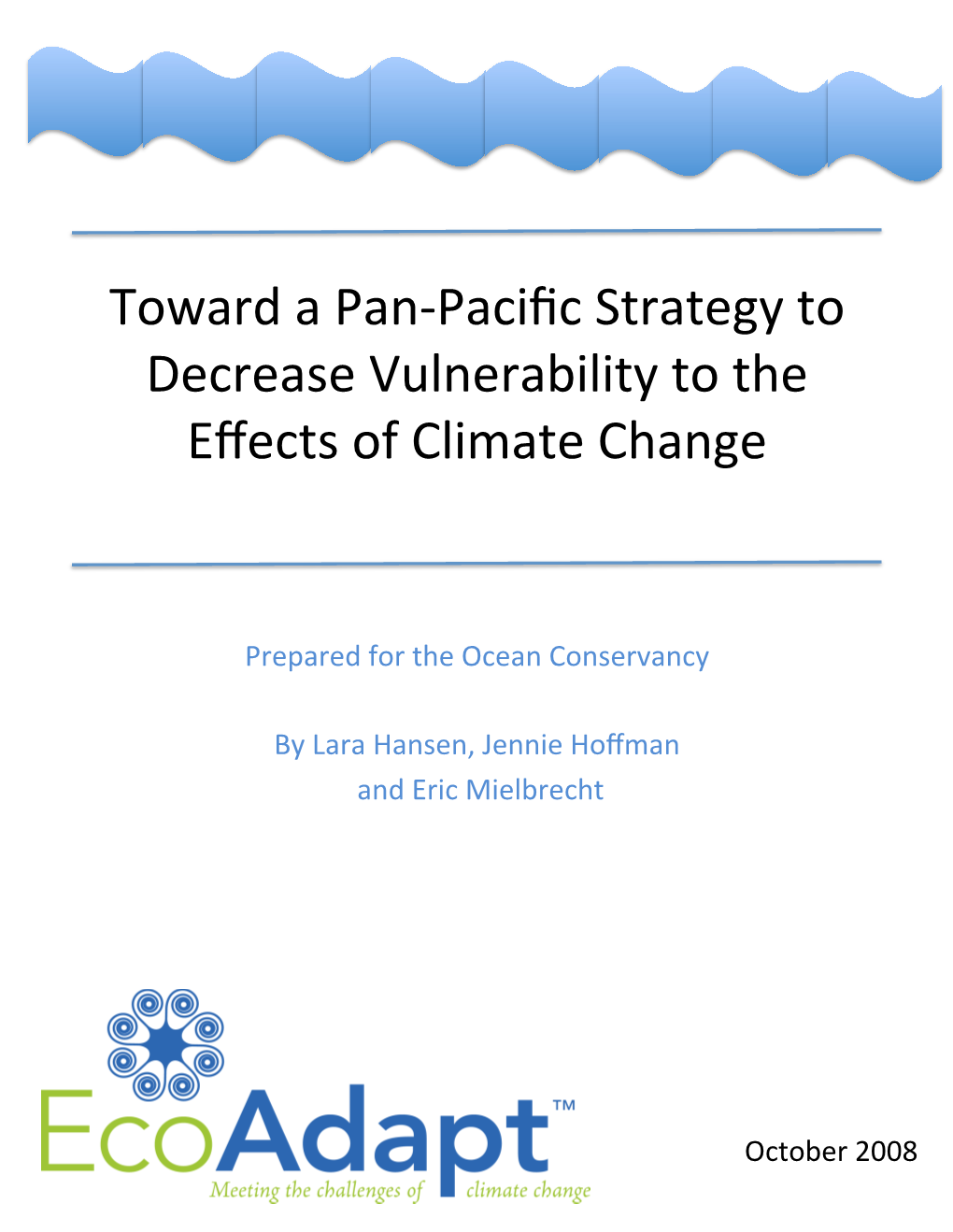 Toward a Pan-Pacific Strategy to Reduce Vulnerability to the Effects