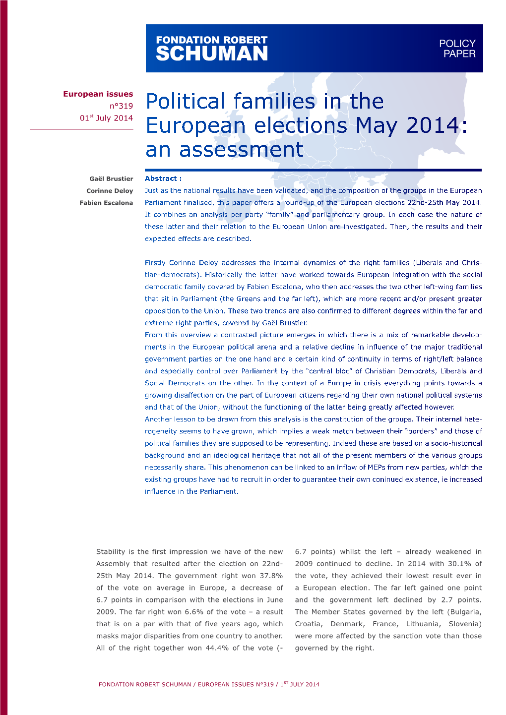 Political Families in the European Elections May 2014: an Assessment