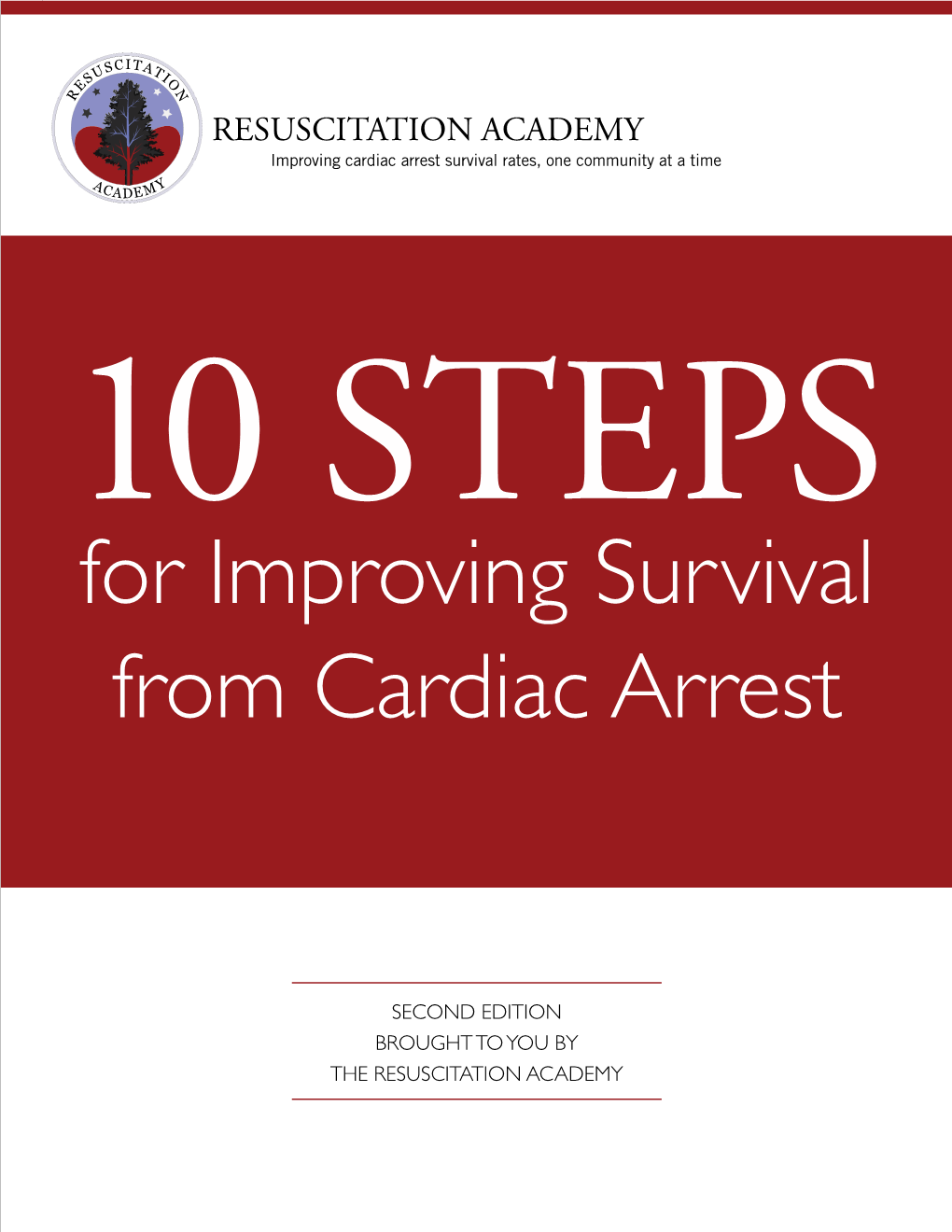 10 STEPS for Improving Survival from Cardiac Arrest