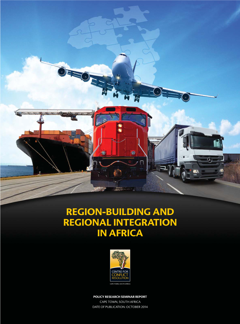 Region-Building and Regional Integration in Africa