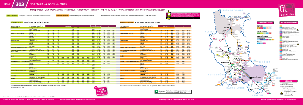 303 NOIRÉTABLE BOËN FEURS Transporteur : CARPOSTAL LOIRE - Meximieux - 42130 MONTVERDUN - 04 77 97 42 97 - Ou