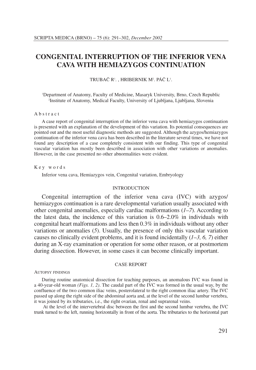 Congenital Interruption of the Inferior Vena Cava with Hemiazygos Continuation