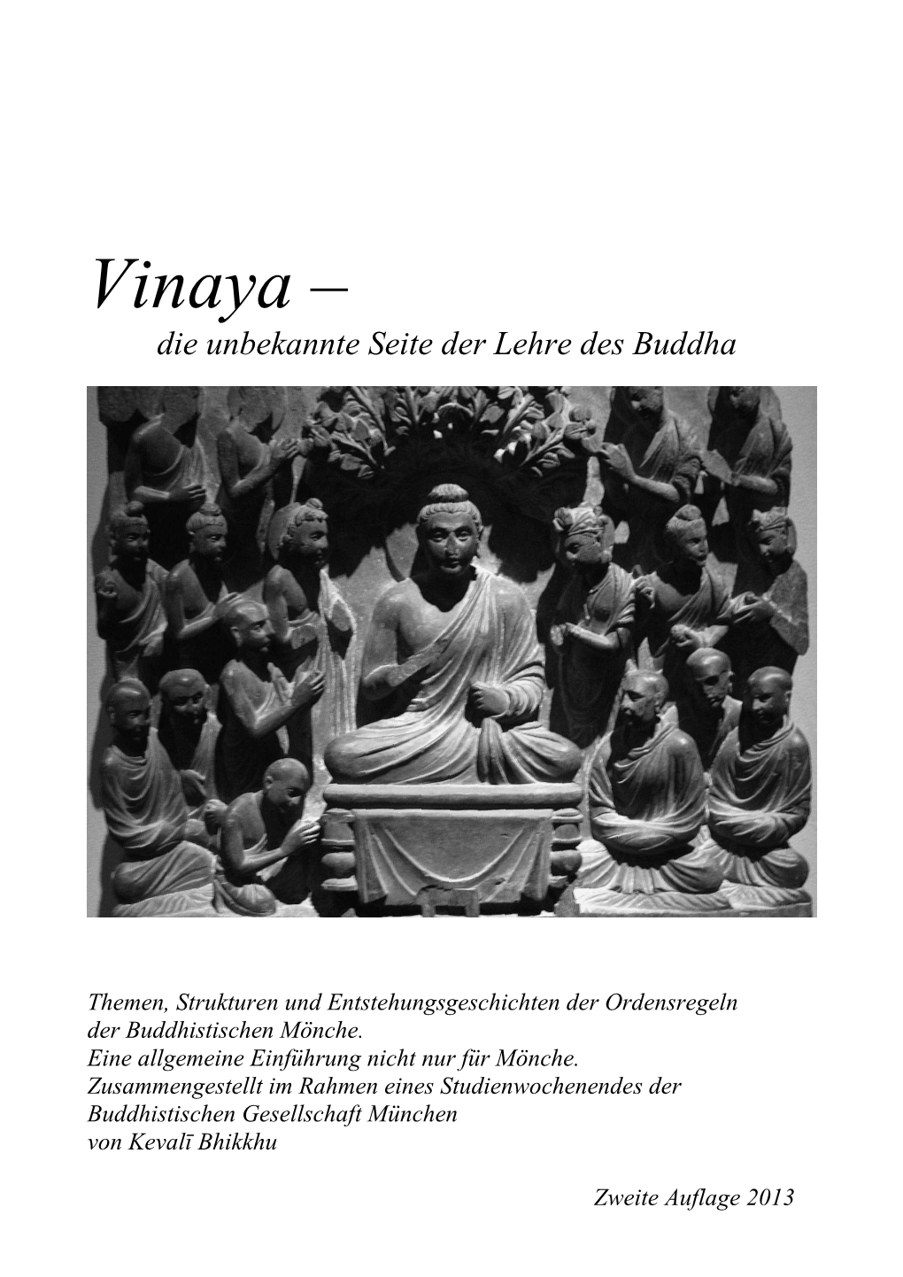 Vinaya – Die Unbekannte Seite Der Lehre Des Buddha