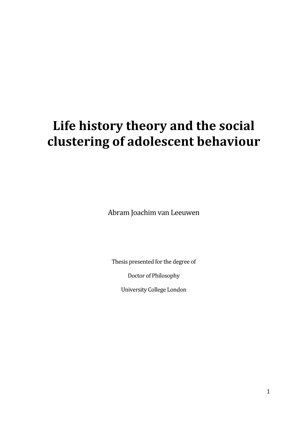 Life History Theory and the Social Clustering of Adolescent Behaviour