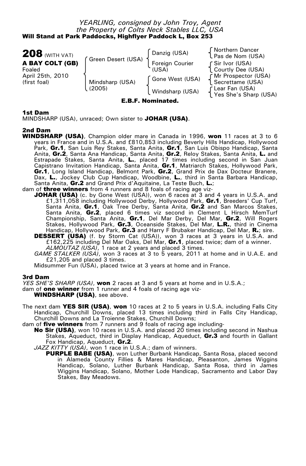 YEARLING, Consigned by John Troy, Agent the Property of Colts Neck Stables LLC, USA Will Stand at Park Paddocks, Highflyer Paddock L, Box 253