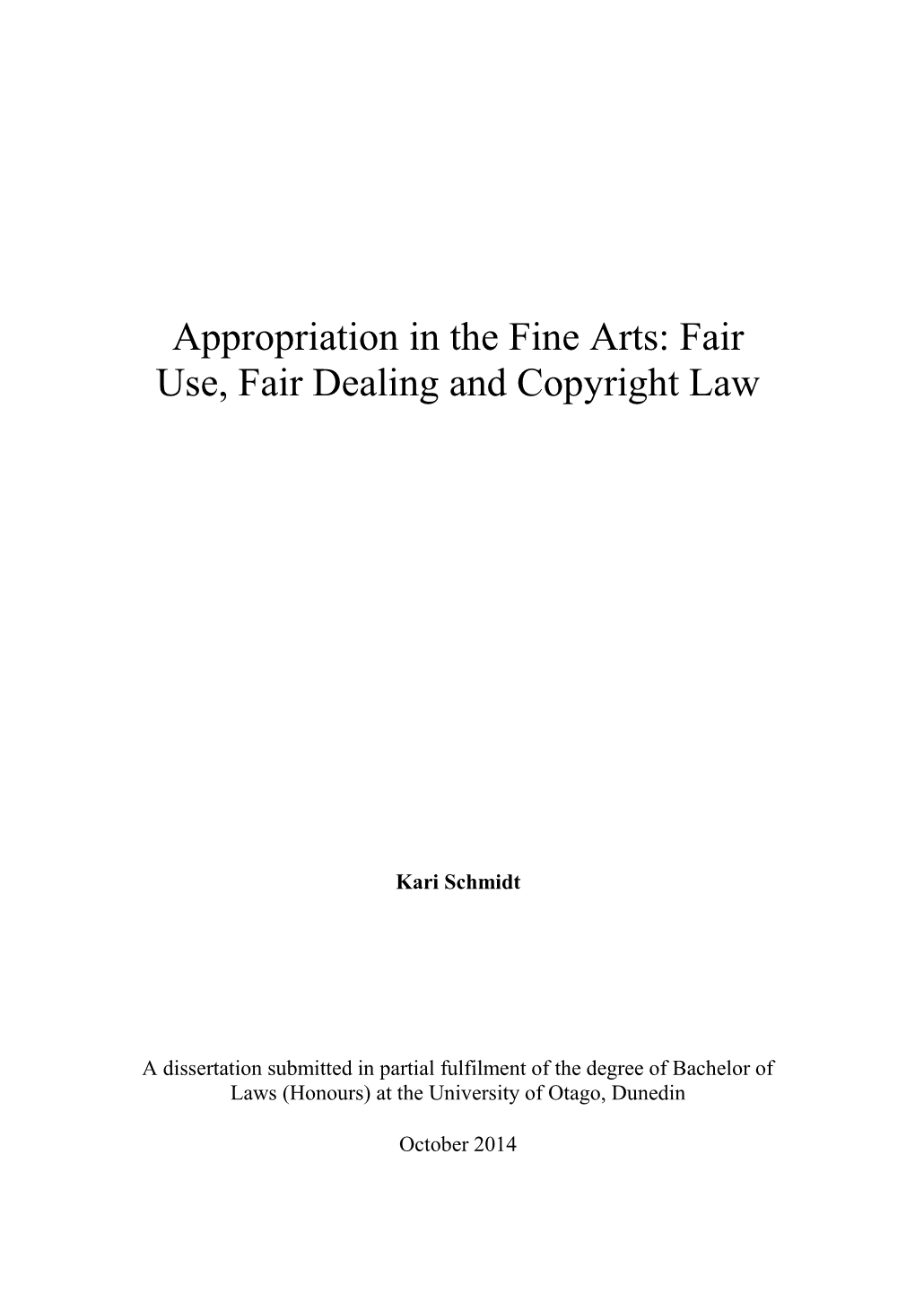 Appropriation in the Fine Arts: Fair Use, Fair Dealing and Copyright Law