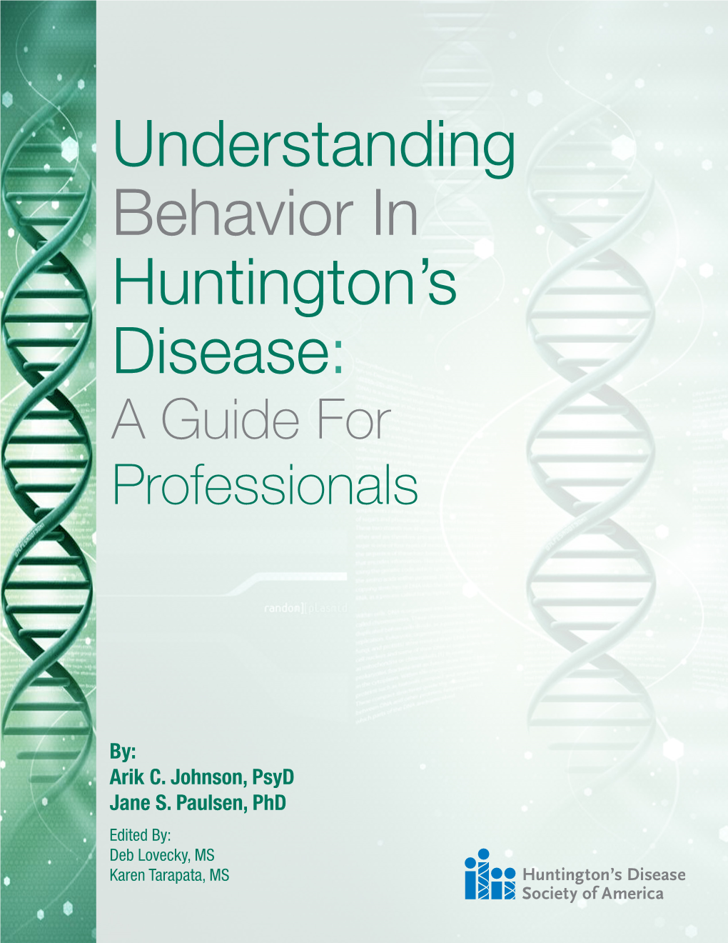 Understanding Behavior in Huntington's Disease