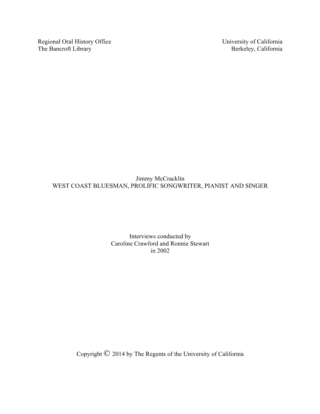 Regional Oral History Office University of California the Bancroft Library Berkeley, California