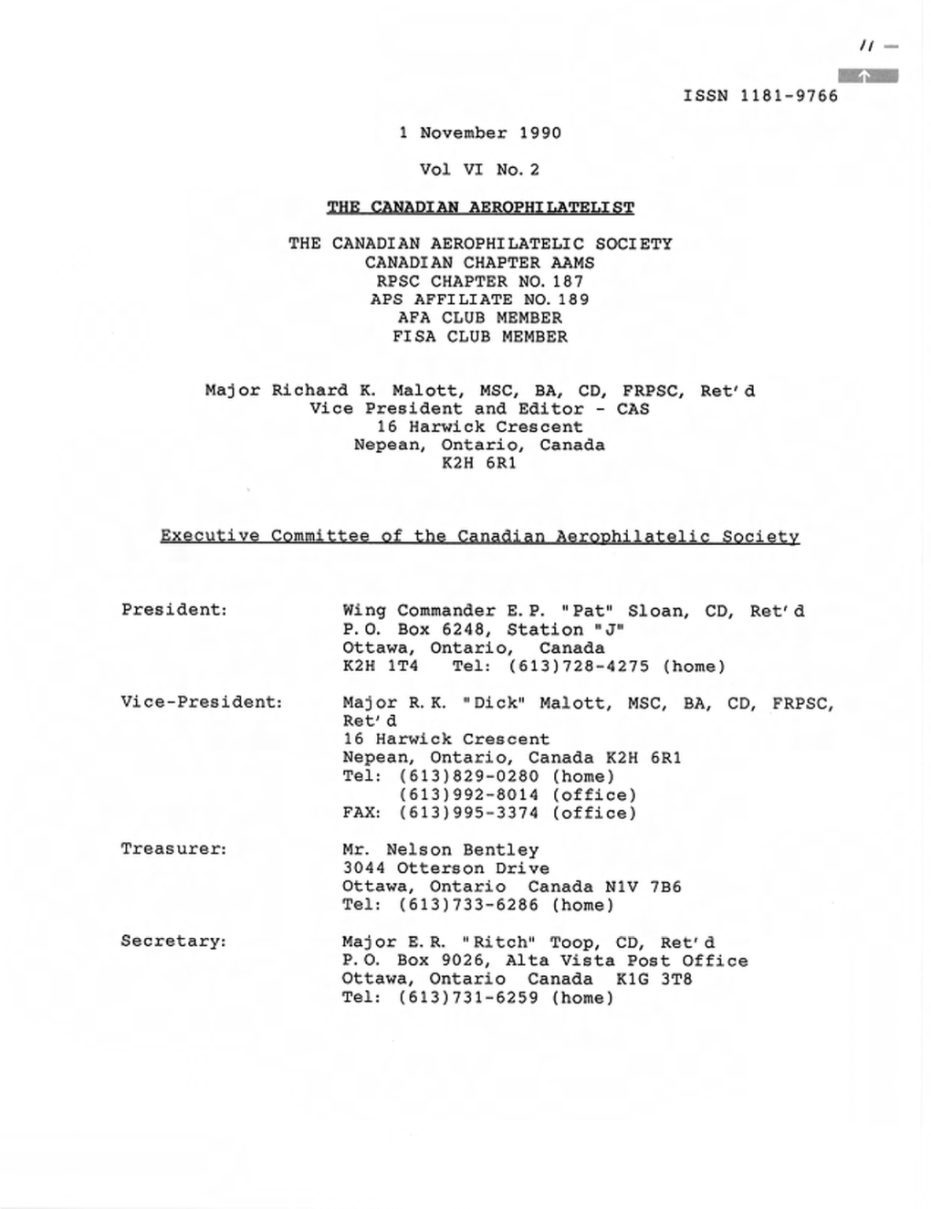 ISSN 1181-9766 1 November 1990 Vol VI No. 2 the CANADIAN AEROPHILATELIC SOCIETY CANADIAN CHAPTER AAMS RPSC CHAPTER NO.187 APS AF