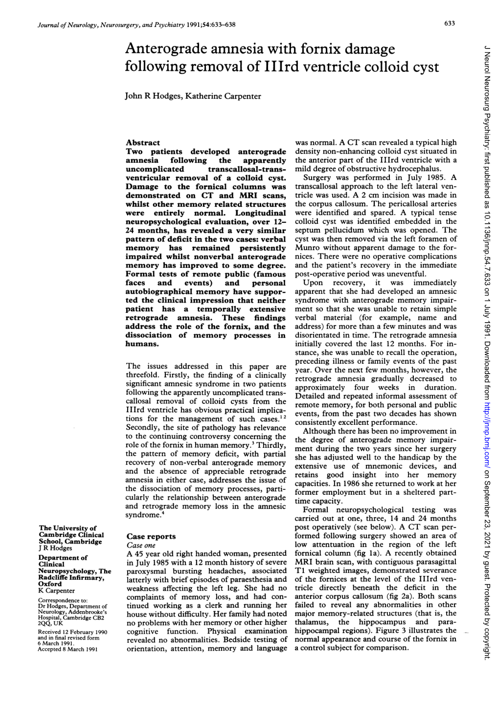 Following Removal of Iiird Ventricle Colloid Cyst