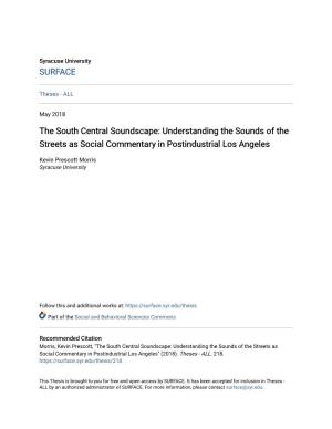 The South Central Soundscape: Understanding the Sounds of the Streets As Social Commentary in Postindustrial Los Angeles