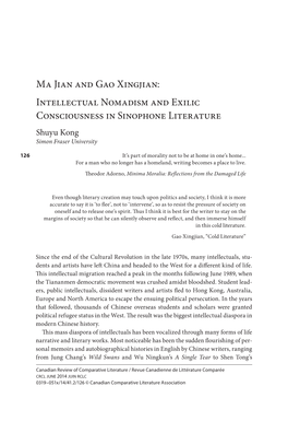 Ma Jian and Gao Xingjian: Intellectual Nomadism and Exilic Consciousness in Sinophone Literature Shuyu Kong Simon Fraser University