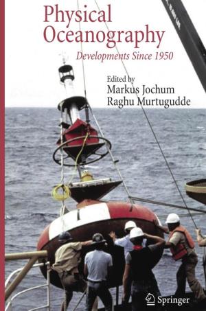 Physical Oceanography Developments Since 1950 Physical Oceanography Developments Since 1950