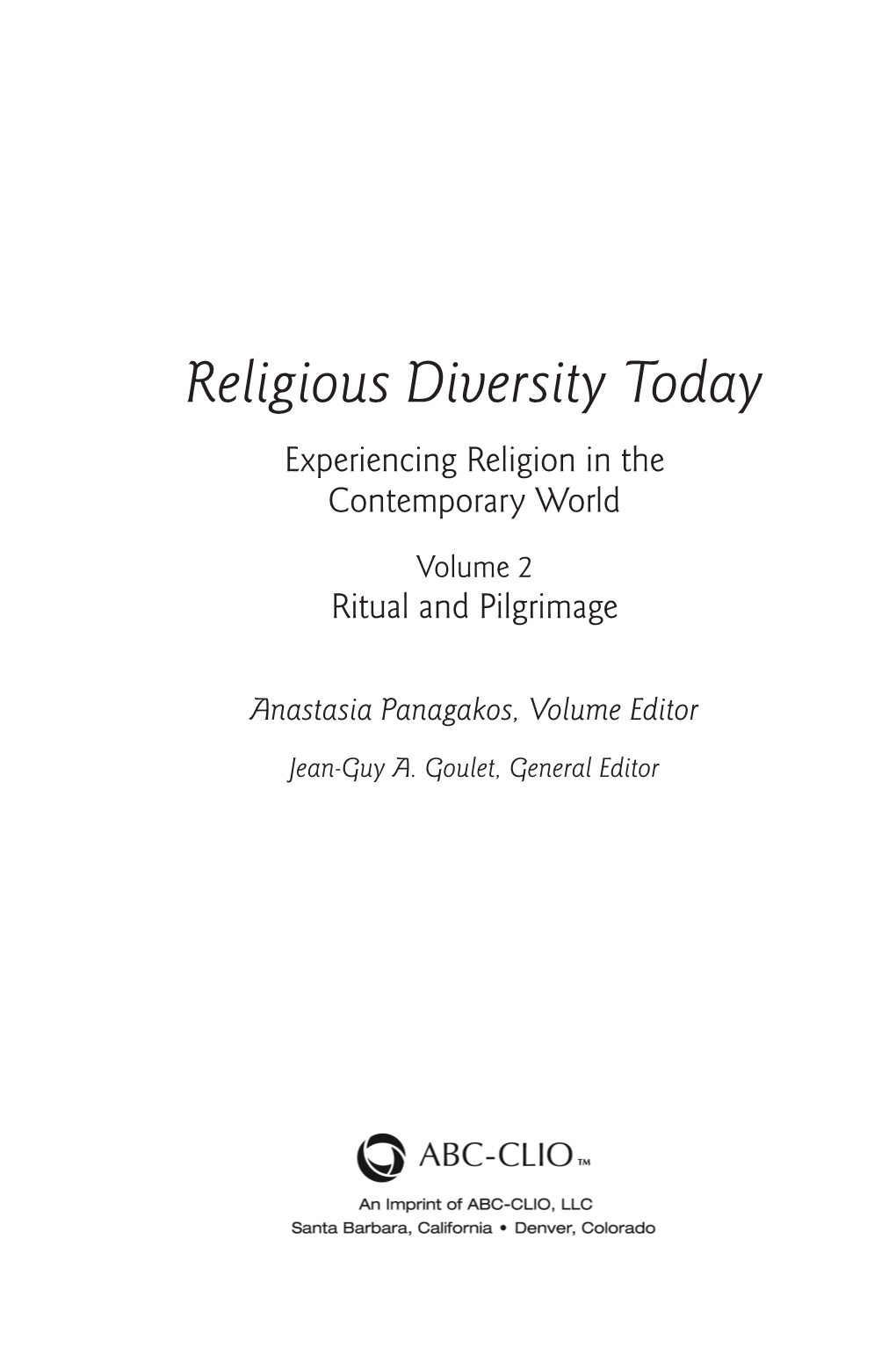 Religious Diversity Today Experiencing Religion in the Contemporary World Volume 2 Ritual and Pilgrimage