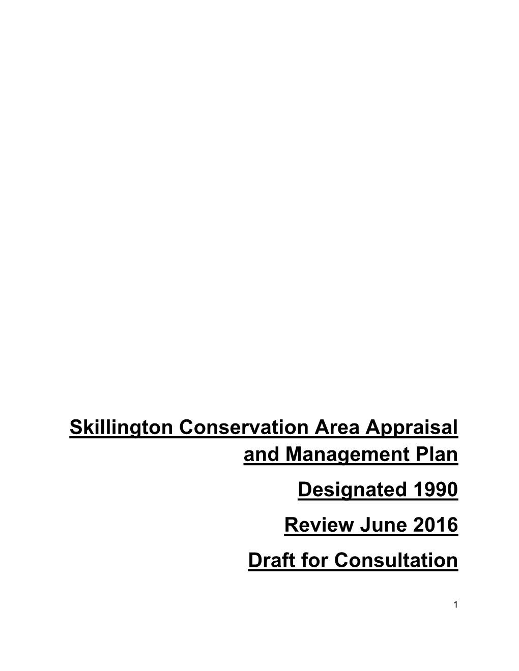Skillington Conservation Area Appraisal and Management Plan Designated 1990 Review June 2016 Draft for Consultation