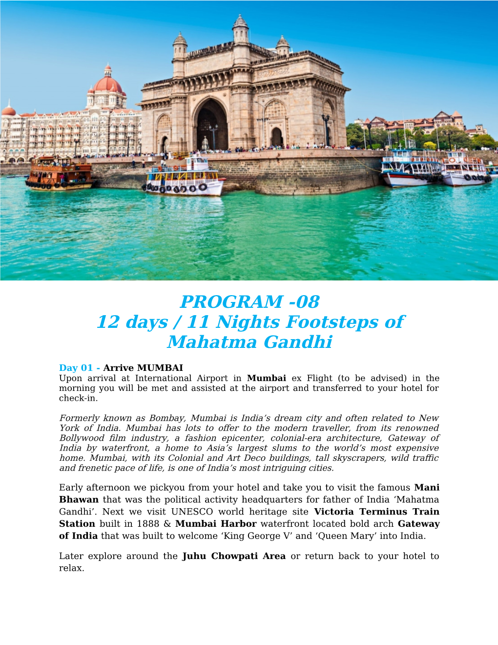 PROGRAM -08 12 Days / 11 Nights Footsteps of Mahatma Gandhi