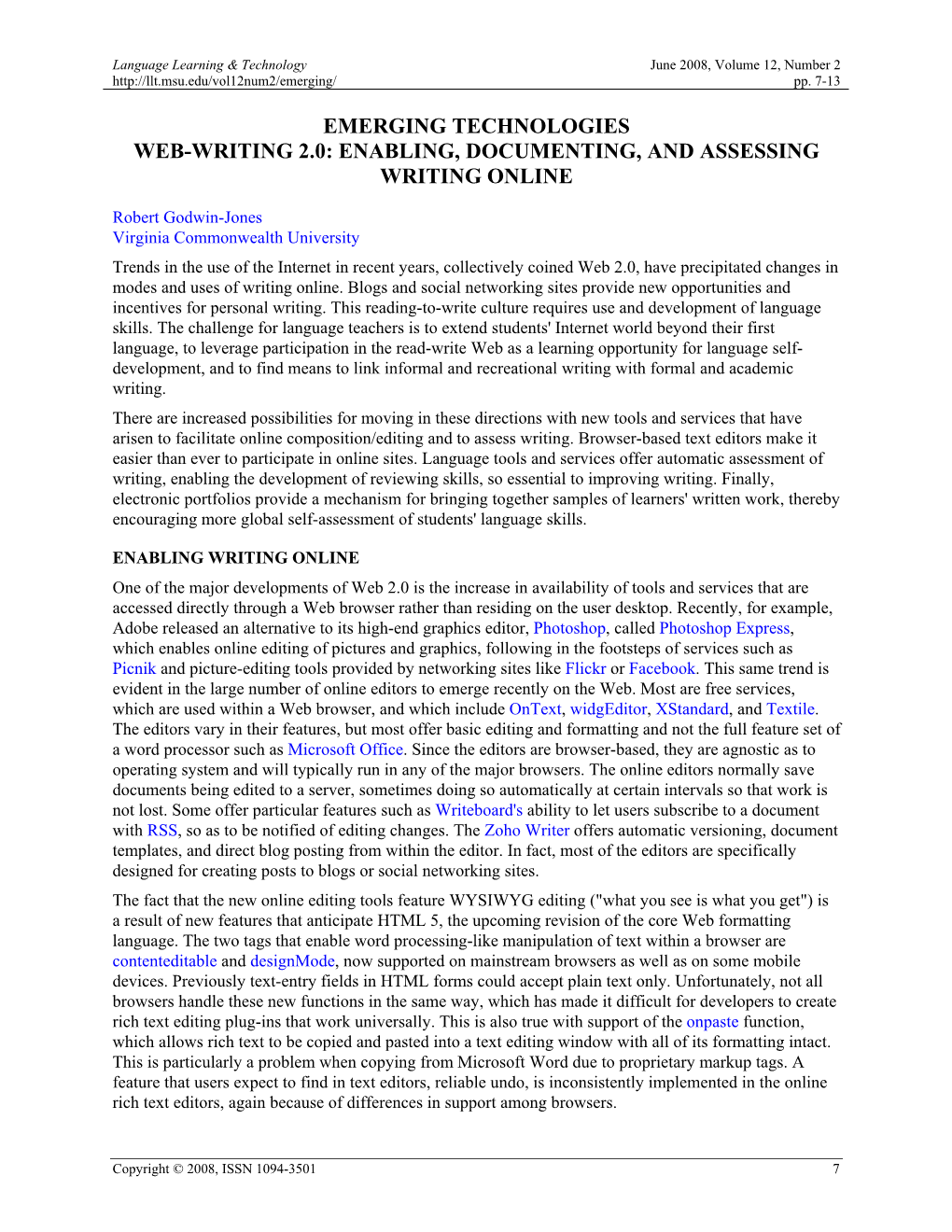 Emerging Technologies Web-Writing 2.0: Enabling, Documenting, and Assessing Writing Online