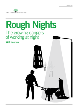 The Growing Dangers of Working at Night Will Norman the YOUNG FOUNDATION 2011 Night Workers