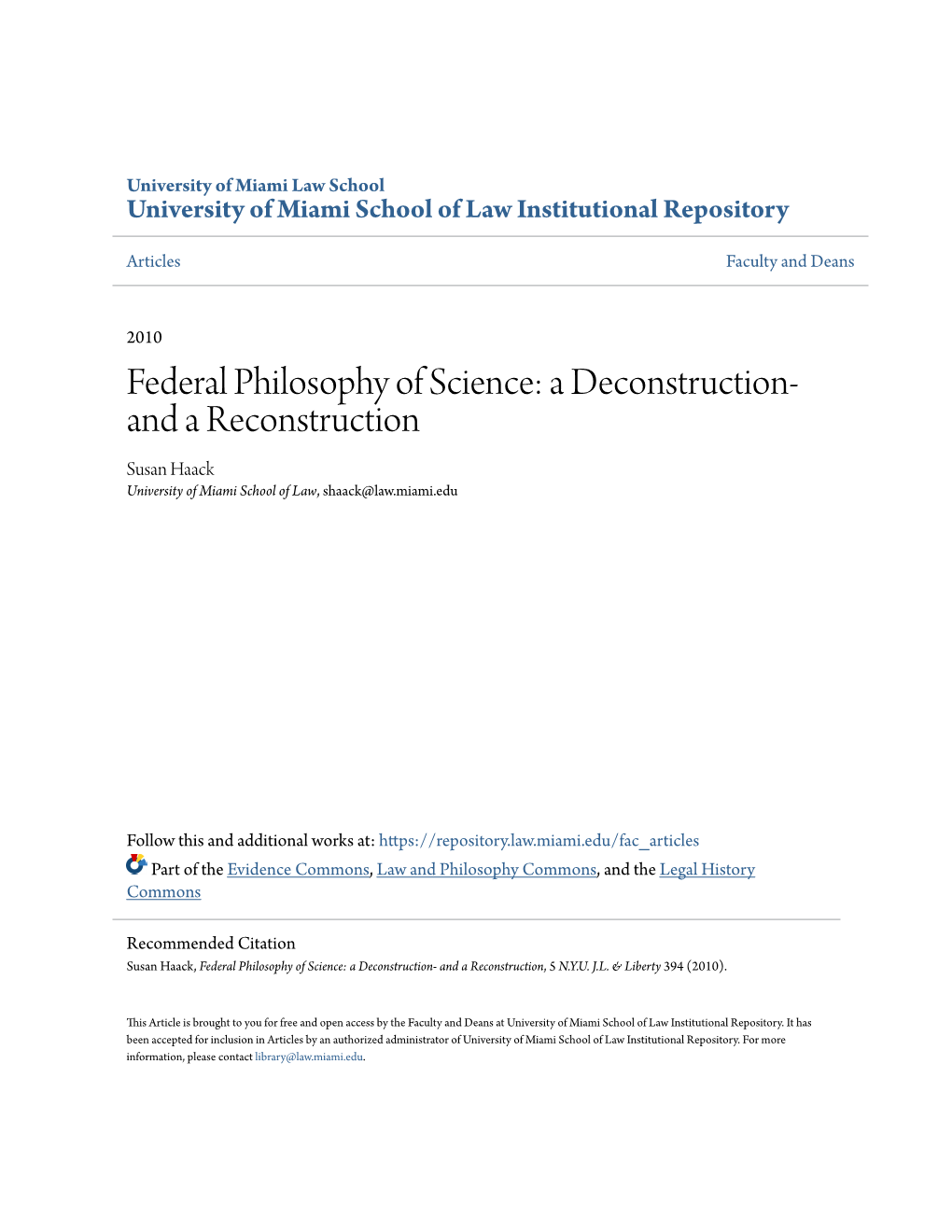 Federal Philosophy of Science: a Deconstruction- and a Reconstruction Susan Haack University of Miami School of Law, Shaack@Law.Miami.Edu