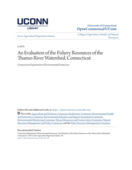 An Evaluation of the Fishery Resources of the Thames River Watershed, Connecticut Connecticut Department of Environmental Protection