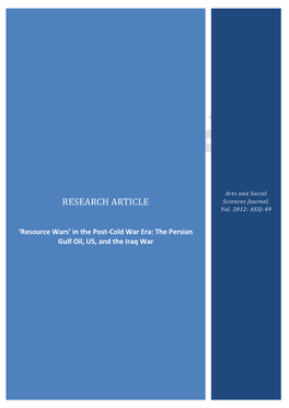 In the Post-Cold War Era: the Persian Gulf Oil, US, and the Iraq War Arts and Social Sciences Journal, Vol