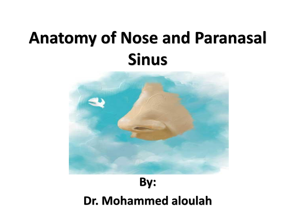 Anatomy of Nose and Paranasal Sinus