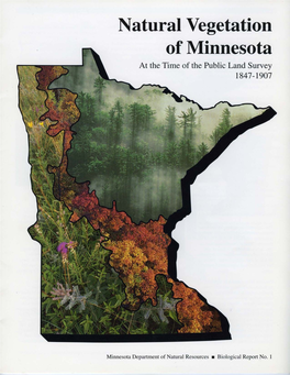 Natural Vegetation of Minnesota at the Time of the Public Land Survey 1847-1907