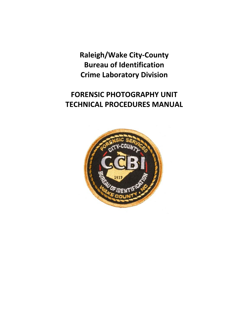 Forensic Photography Unit Technical Procedures Manual