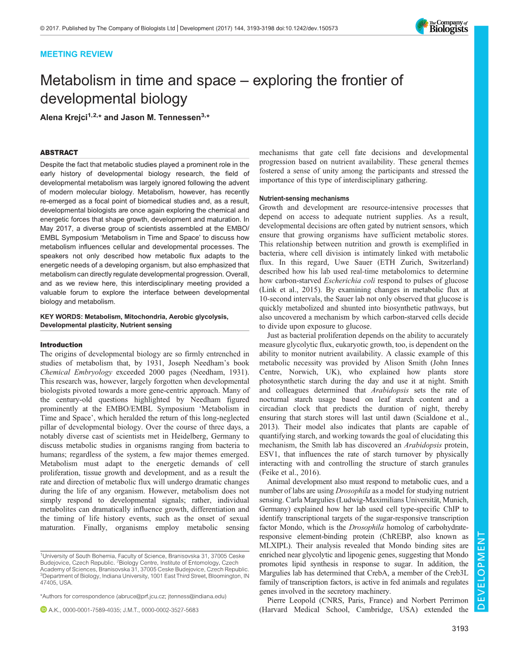 Exploring the Frontier of Developmental Biology Alena Krejci1,2,* and Jason M