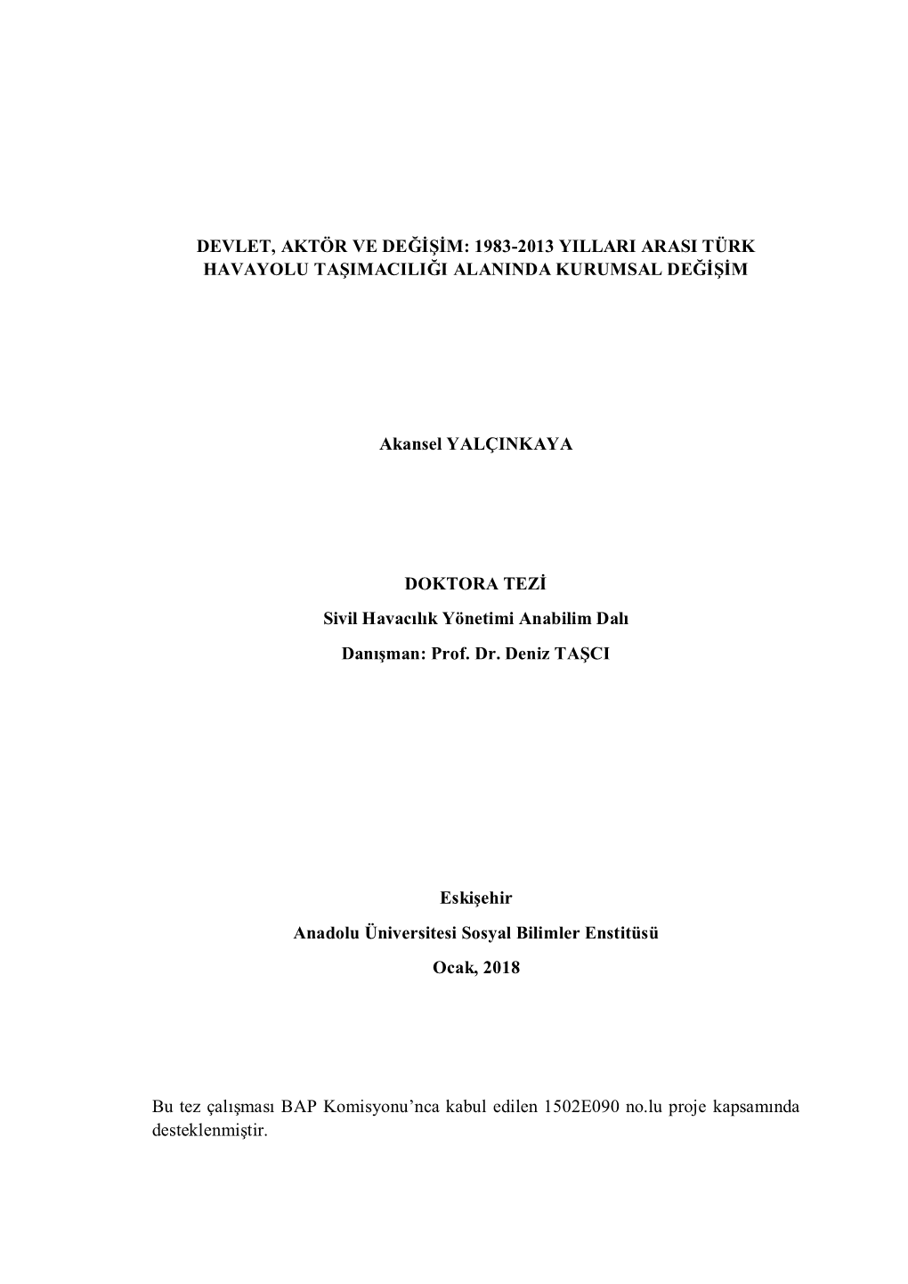 Devlet, Aktör Ve Değişim: 1983-2013 Yillari Arasi Türk Havayolu Taşimaciliği Alaninda Kurumsal Değişim