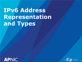 03 Ipv6 Address Representation and Types