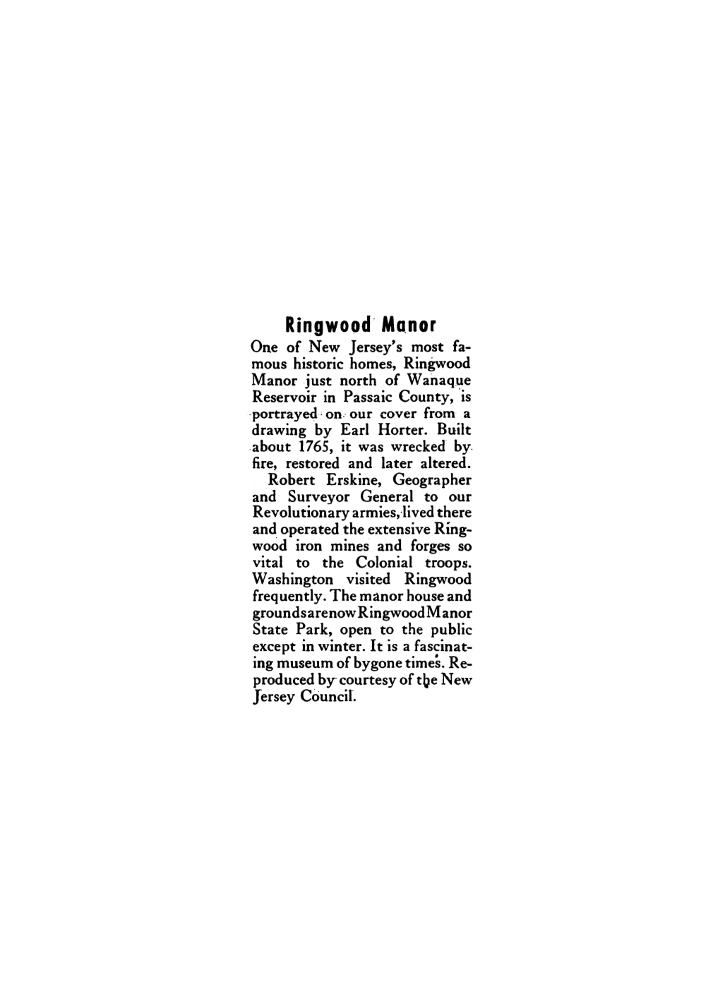 Ringwood· Ma.Nor One of New Jersey's Most Fa­ Mous Historic Homes, Ringwood Manor Just North of Wanaq.Ue Reservoir in Passaic County, 'Is ·Portrayed, on