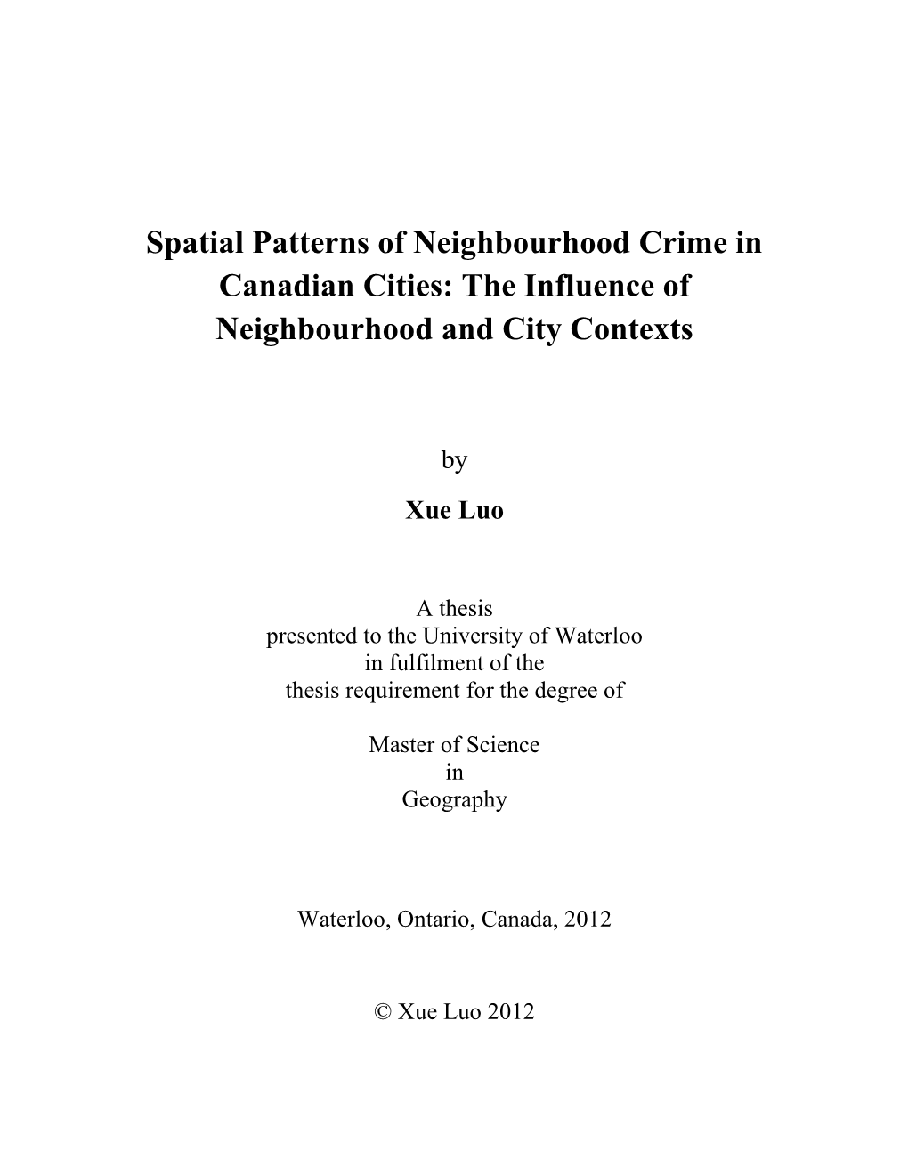 Spatial Patterns of Neighbourhood Crime in Canadian Cities: the Influence of Neighbourhood and City Contexts