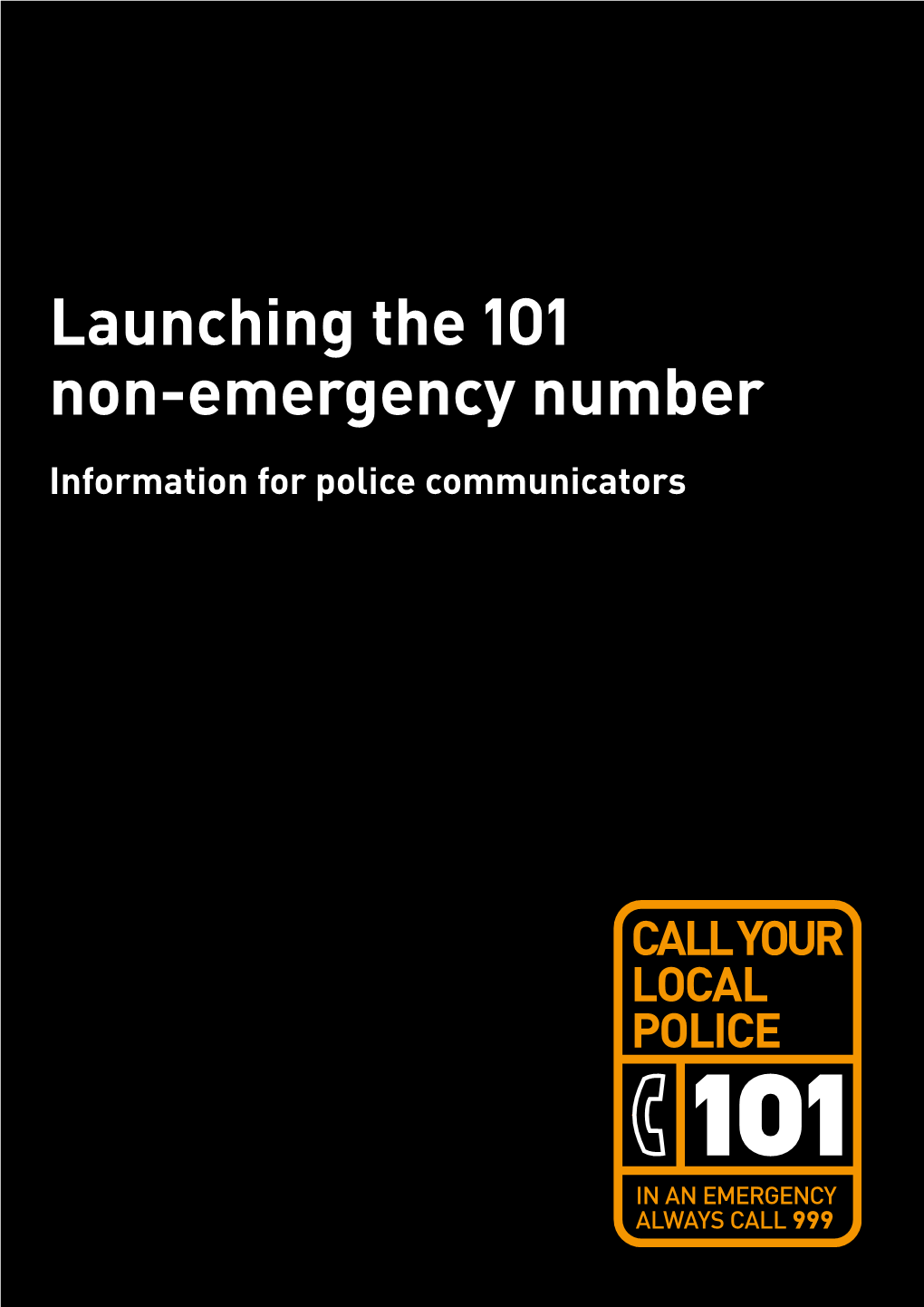 Information for Police Communicators Contents �
