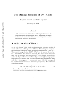 The Strange Formula of Dr. Koide