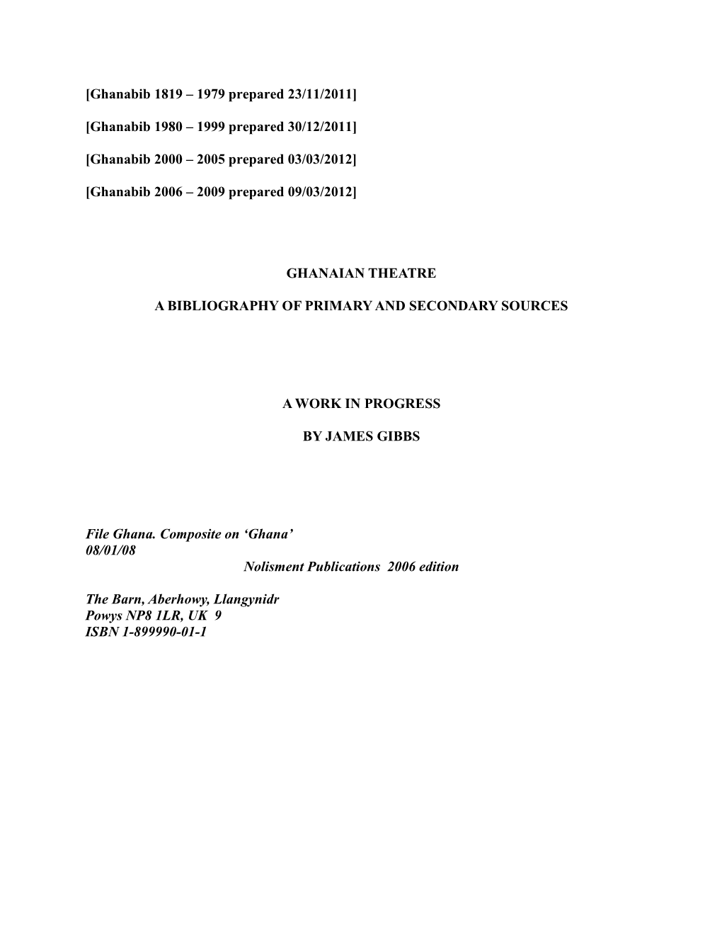 [Ghanabib 1819 – 1979 Prepared 23/11/2011] [Ghanabib 1980 – 1999 Prepared 30/12/2011] [Ghanabib 2000 – 2005 Prepared 03/03