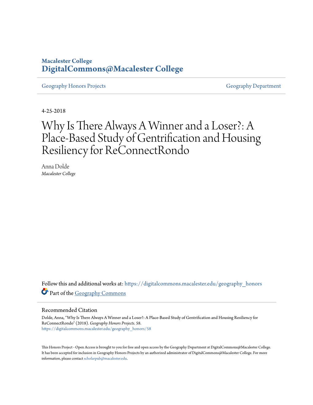 Why Is There Always a Winner and a Loser?: a Place-Based Study of Gentrification and Housing Resiliency for Reconnectrondo Anna Dolde Macalester College