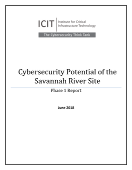 Cybersecurity Potential of the Savannah River Site Phase 1 Report