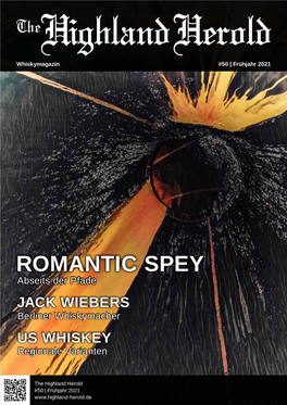 ROMANTIC SPEY Abseits Der Pfade JACK WIEBERS Berliner Whiskymacher US WHISKEY Regionale Varianten