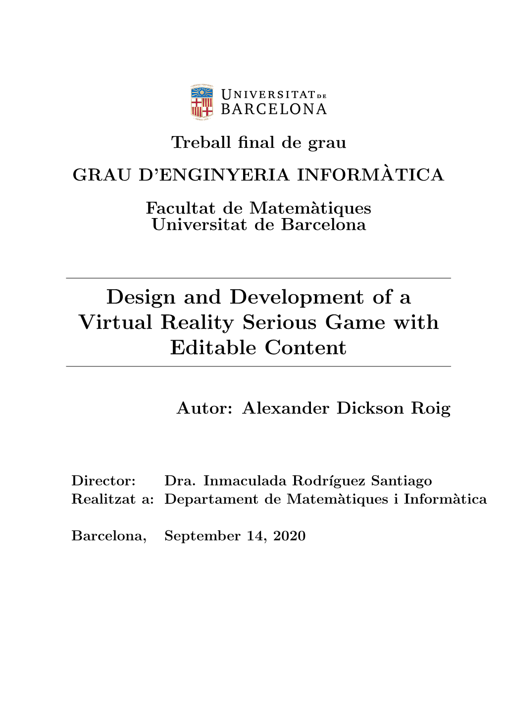 Design and Development of a Virtual Reality Serious Game with Editable Content