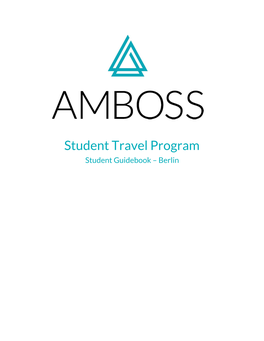 Student Travel Program Student Guidebook – Berlin