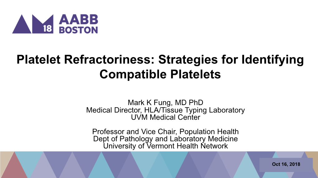 Platelet Refractoriness: Strategies for Identifying Compatible Platelets