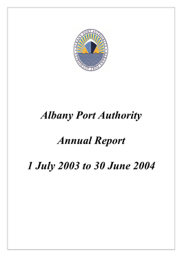 Albany Port Authority Annual Report 1 July 2003 to 30 June 2004