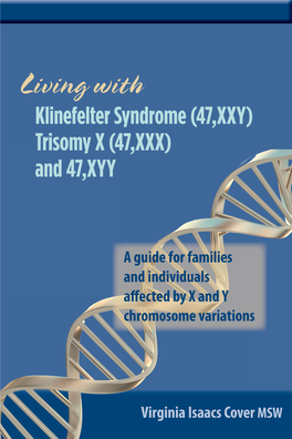 Living with Klinefelter Syndrome (47,XXY) Trisomy X (47,XXX) and 47,XYY