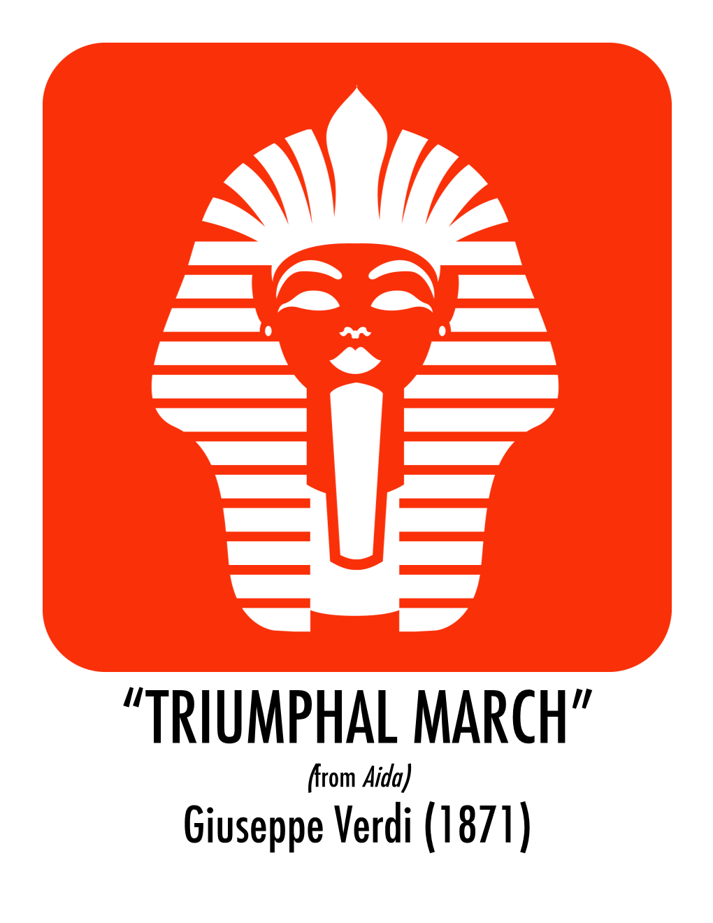 “Triumphal March” from Aida