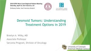 Desmoid Tumors: Understanding Treatment Options in 2019
