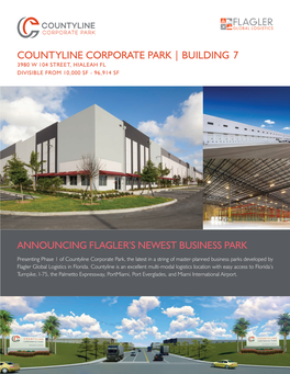 Countyline Corporate Park | Building 7 3980 W 104 Street, Hialeah Fl Divisible from 10,000 Sf - 96,914 Sf