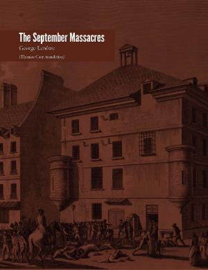 The September Massacres; Accounts of Personal