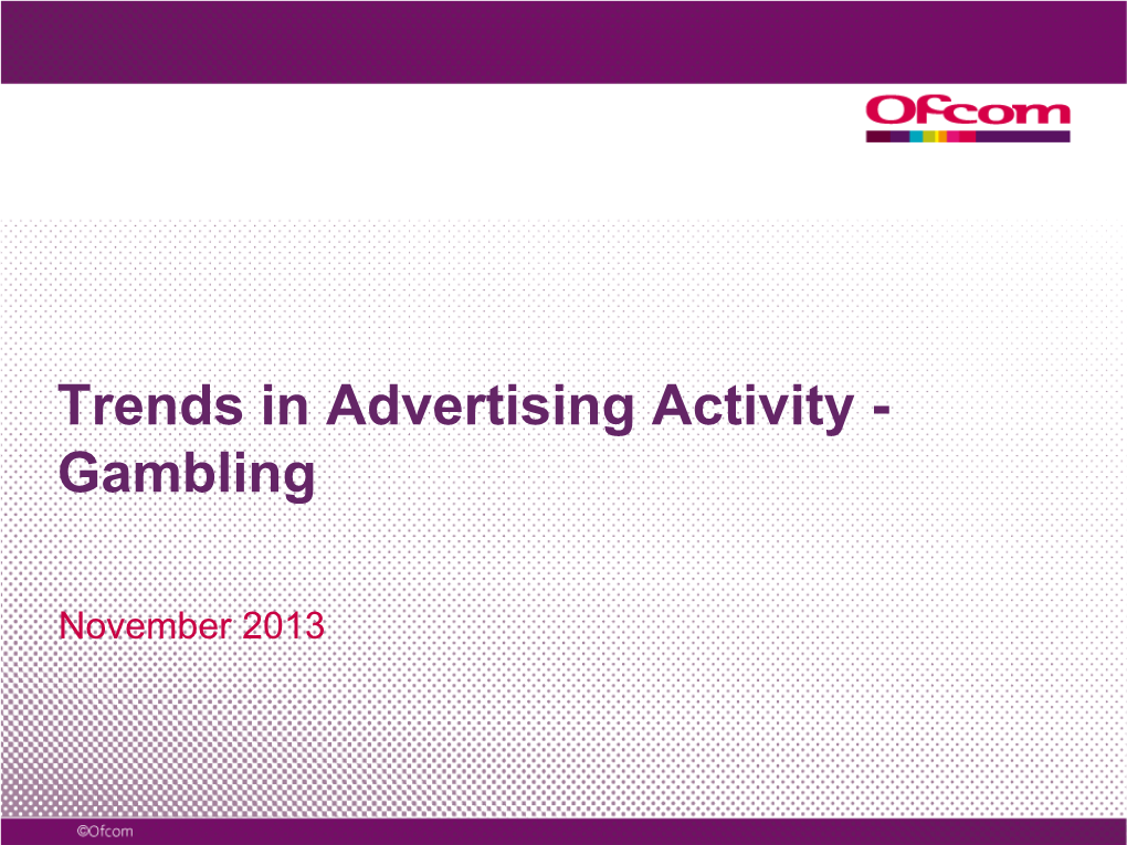 Trends in Advertising Activity – Gambling